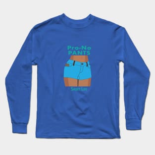 Pro-No Pants Short Life Long Sleeve T-Shirt